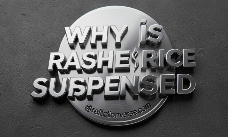 why is rashee rice suspended